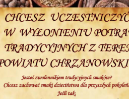 CHCESZ UCZESTNICZYĆ W WYŁONIENIU POTRAW TRADYCYJNYCH Z TERENU POWIATU CHRZANOWSKIEGO? – Zapraszamy!!!
