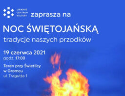 NOC ŚWIĘTOJAŃSKA Z LIBIĄSKIM CENTRUM KULTURY