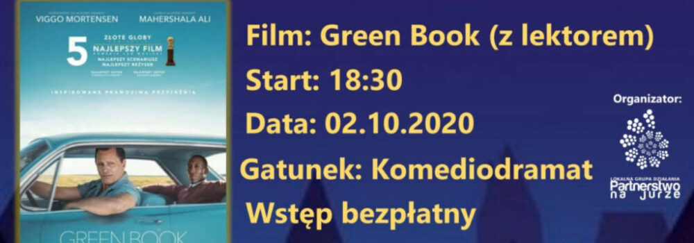 ZAPRASZAMY NA FILM ,,GREEN BOOK”